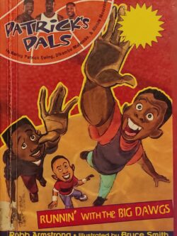 Patrick's Pals: Runnin' With The Big Dawgs