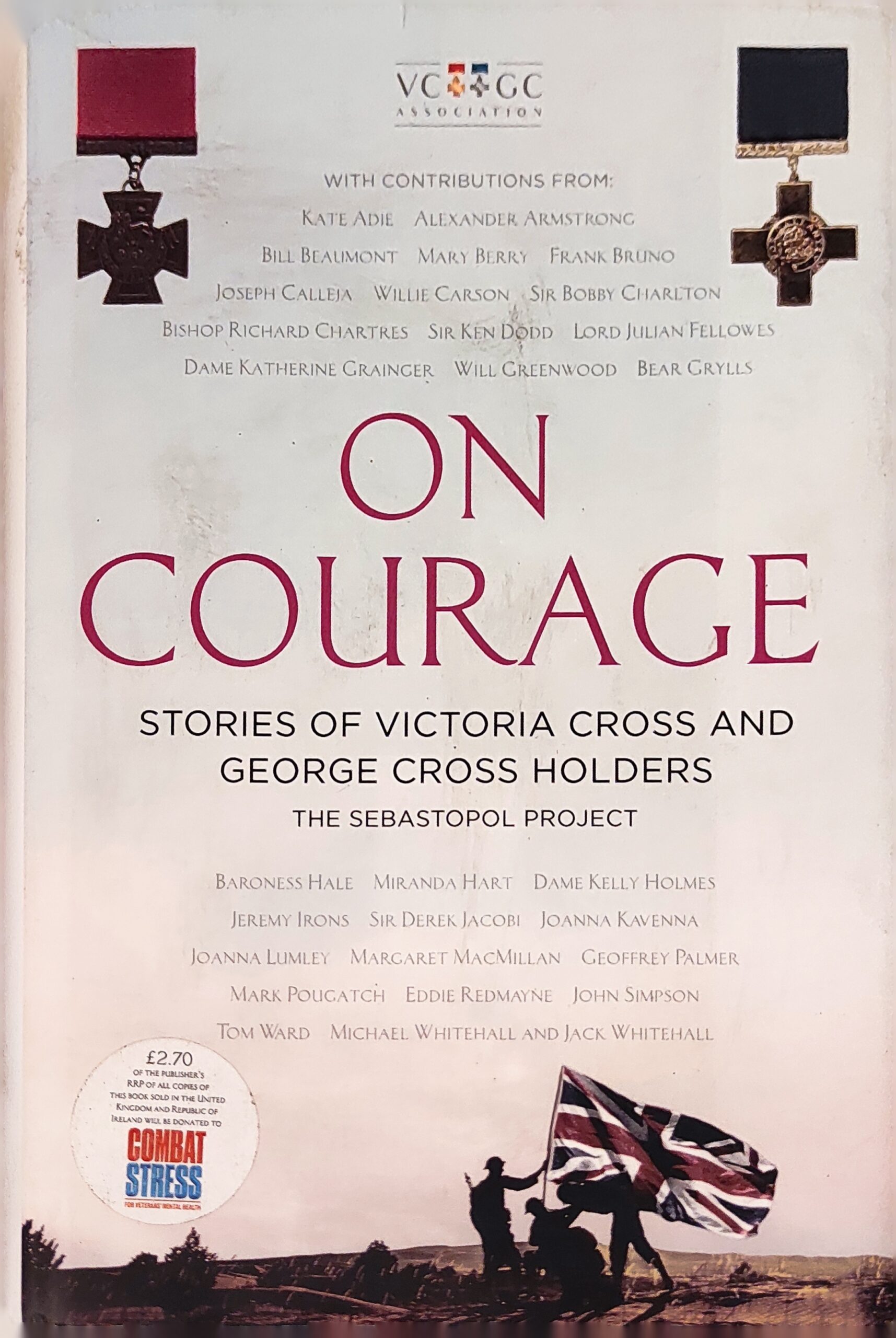 On Courage: Stories of Victoria Cross and George Cross Holders