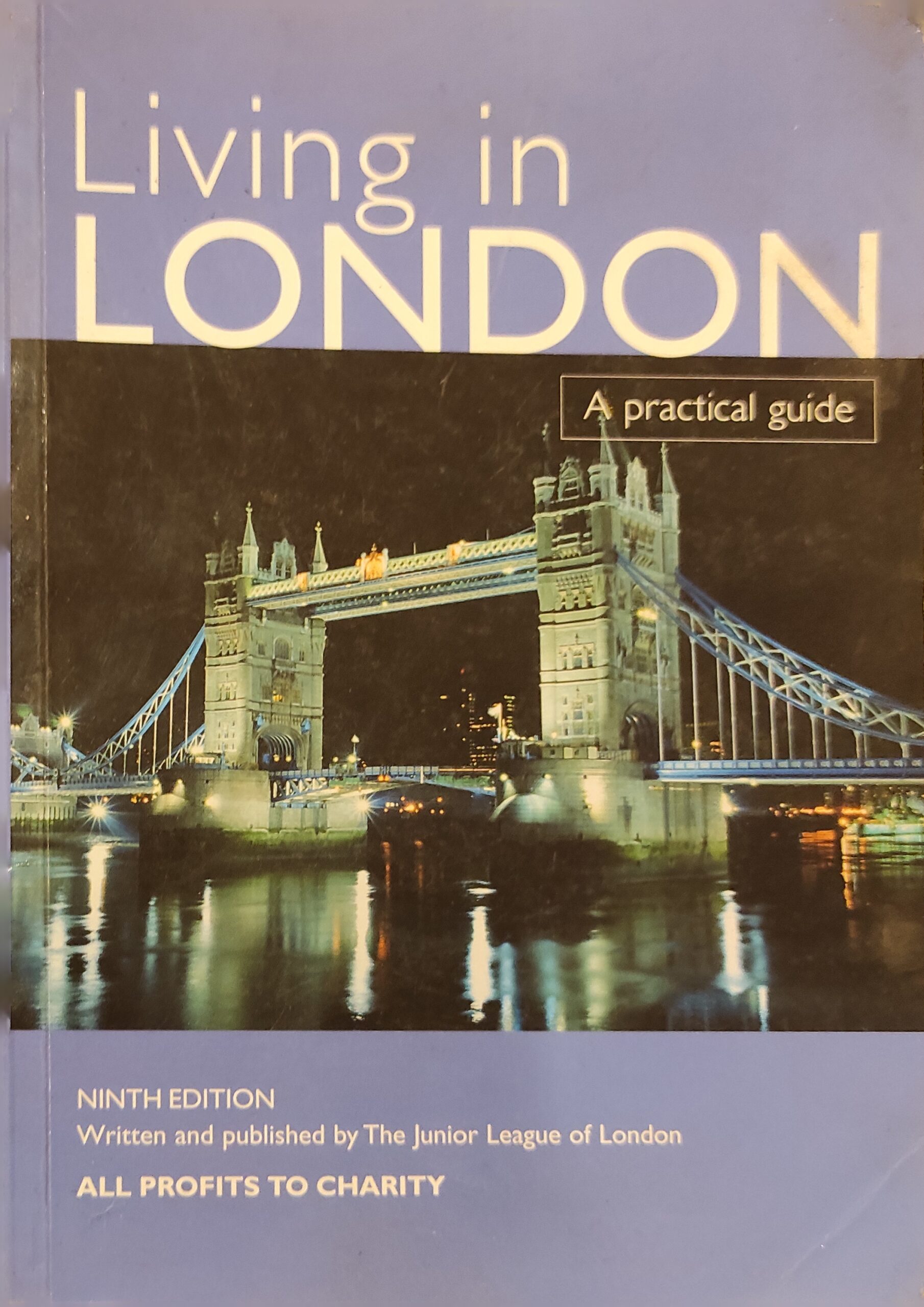 Living in London; A Practical Guide