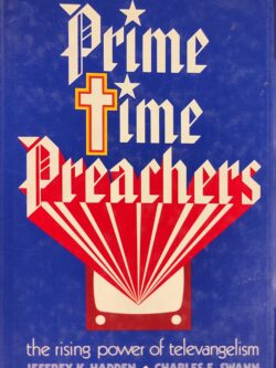 Prime Time Preachers: The Rising Power of Televangelism
