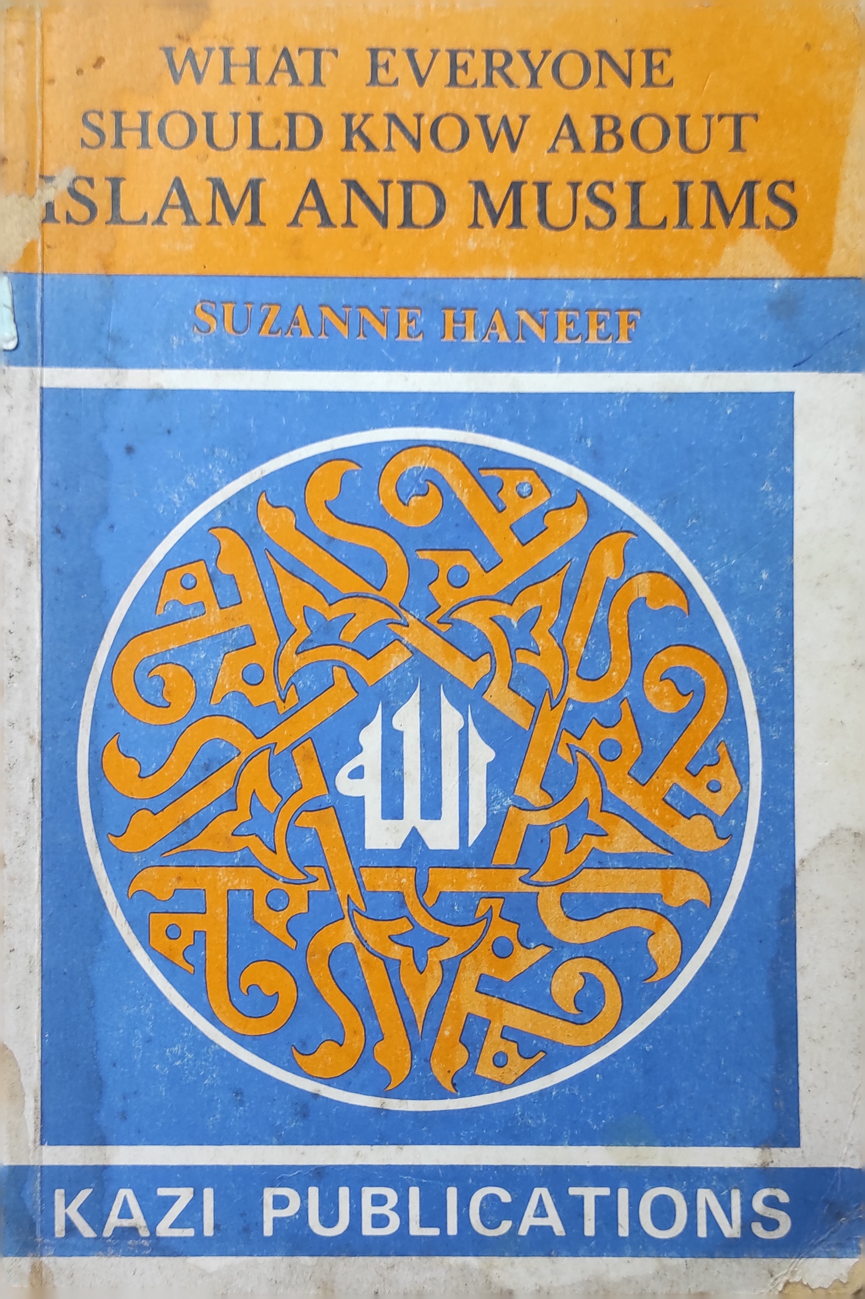 What Everyone Should Know About Islam and Muslims