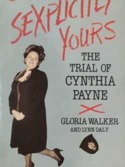 Sexplicity Yours: The Trial of Cynthia Payne