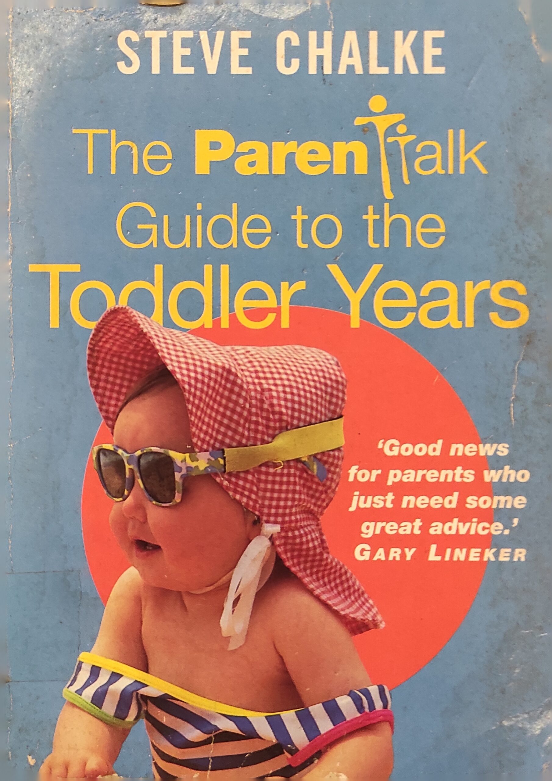 The Parent talk guide to the Toddler years