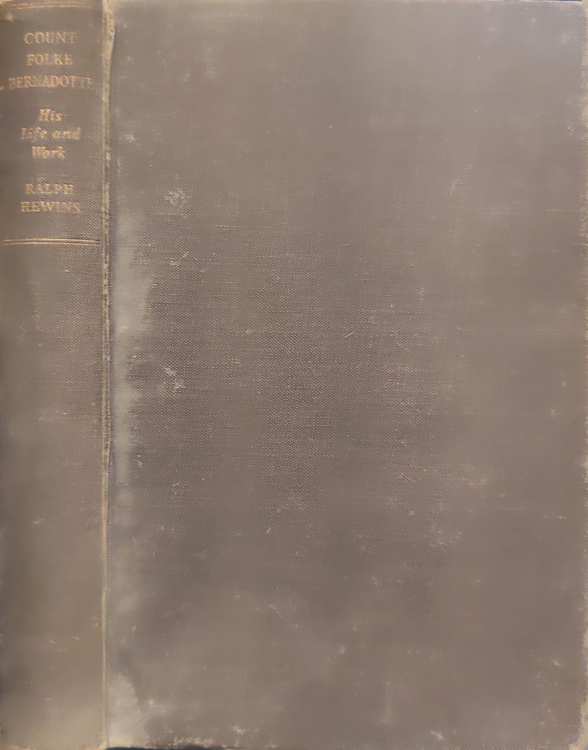 Count Folke Bernadotte His Life and Work