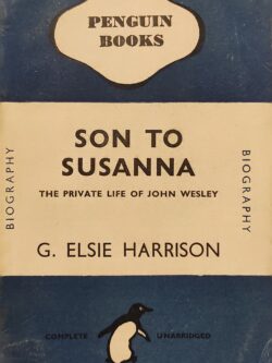 Son to Sussana: The Private Life of John Wseley