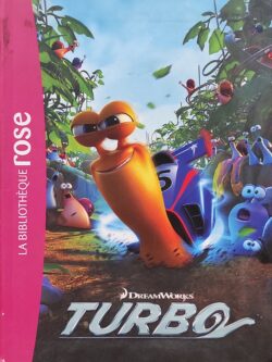 Le Roman du film: Turbo