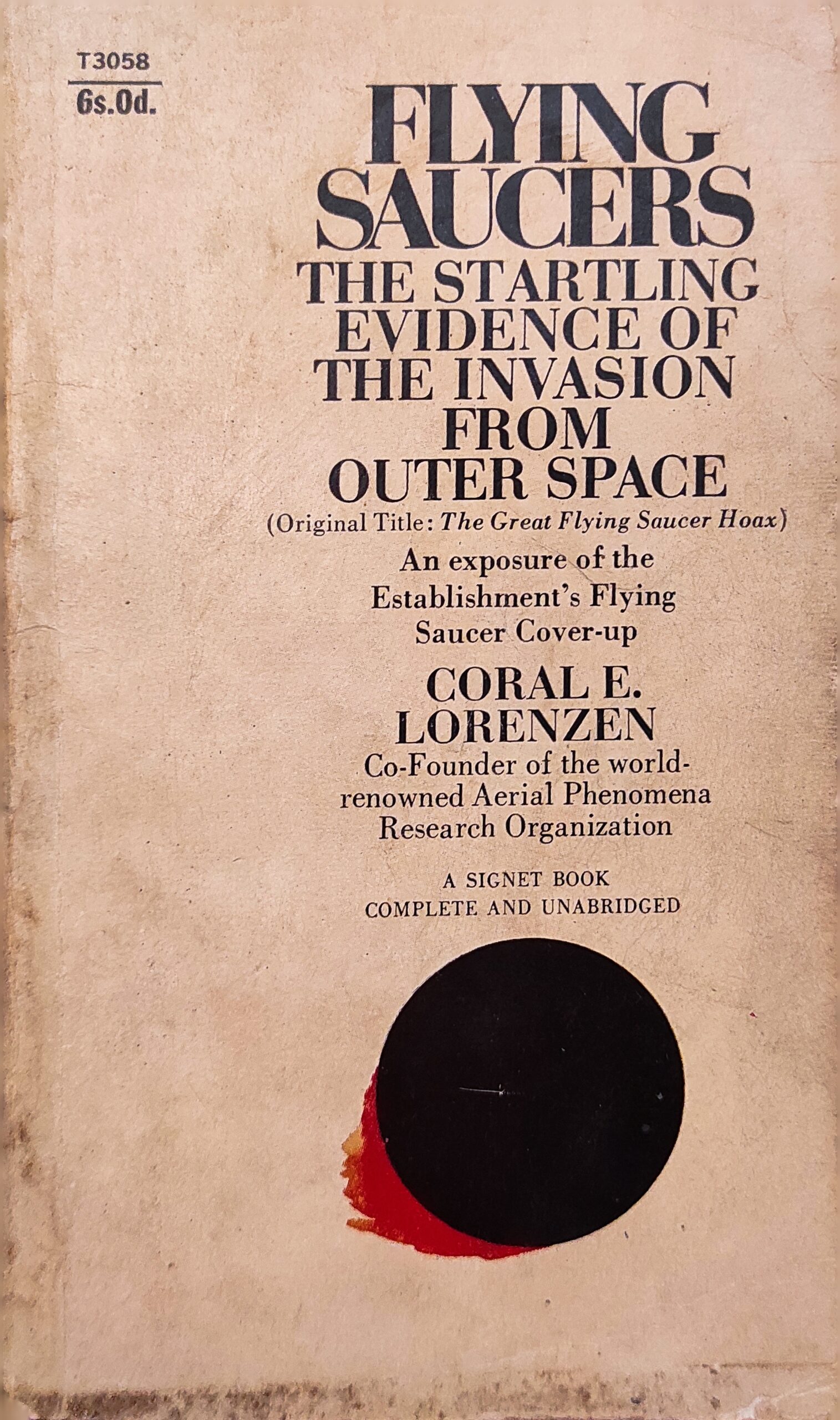 FLYING SAUCERS: THE STARTLING EVIDENCE OF THE INVASION FROM OUTER SPACE