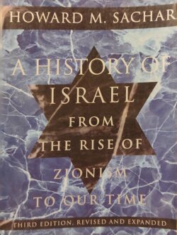A History of Israel from the rise of Zionism to our Time