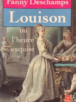 Louison ou Pheure exquise
