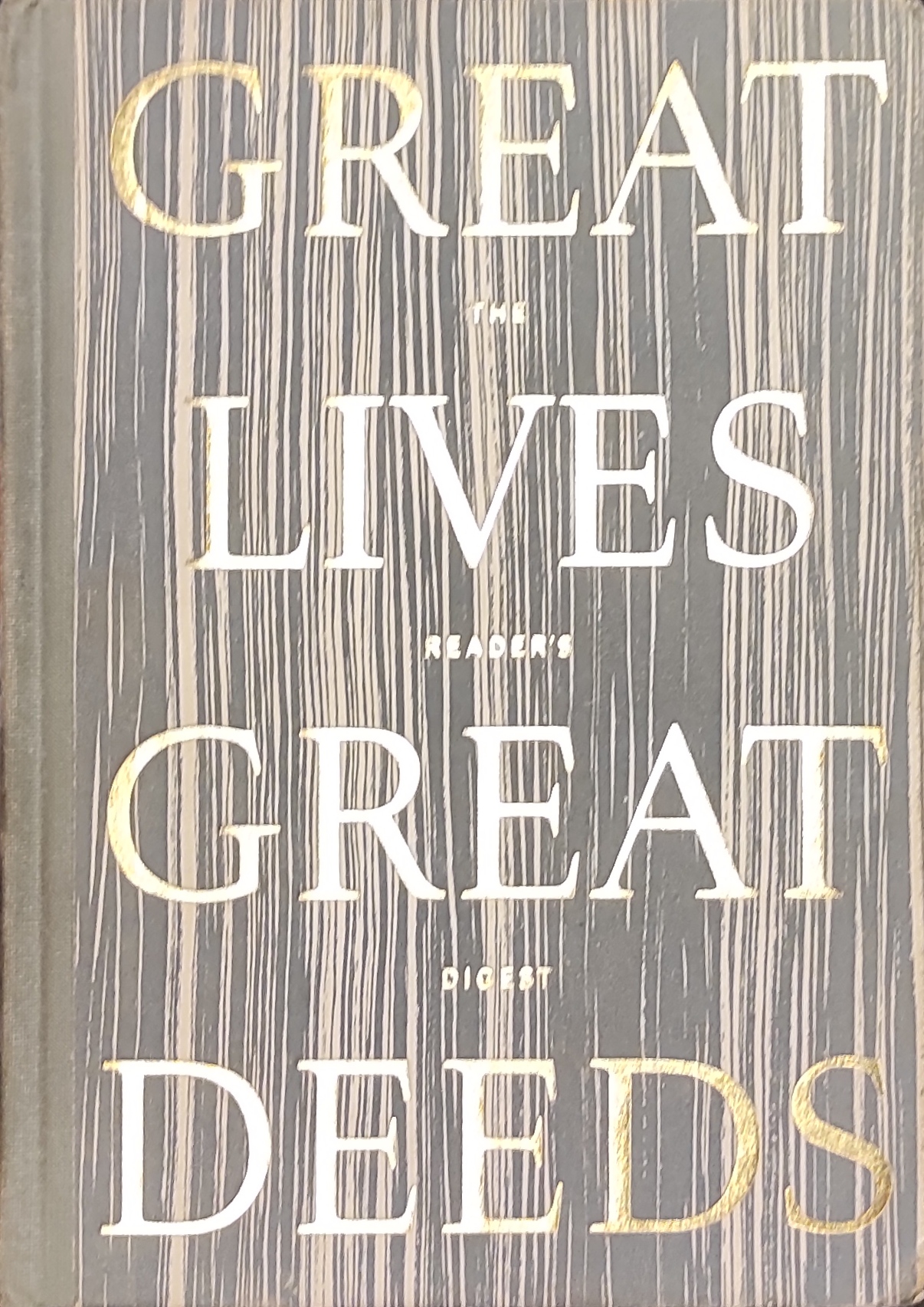 Great Lives, Great Deeds