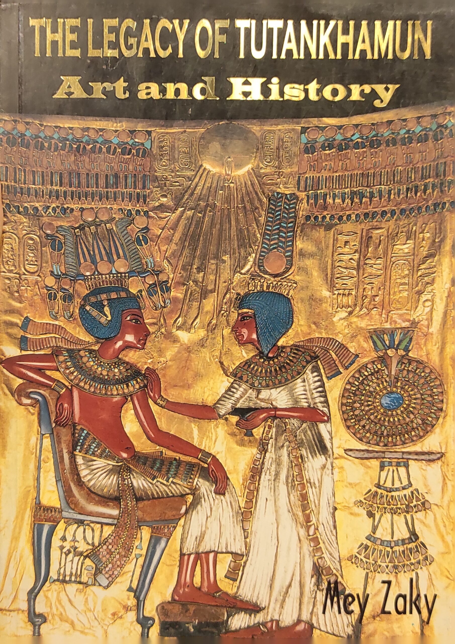 The Legacy of Tutankhamun: Art and History