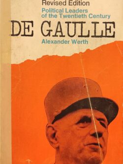 Political Leaders of the Twentieth Century: De Gaulle