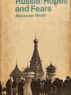 Russia: Hopes and Fears