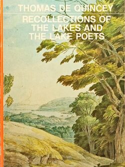 Recollections of the Lakes and the Lake Poets