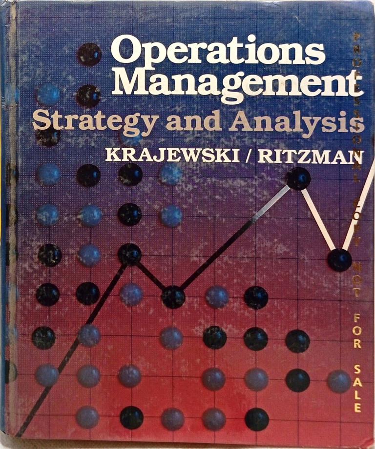 Operations Management: Strategy and Analysis