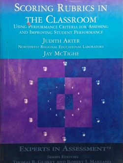 Scoring Rubrics in the Classroom