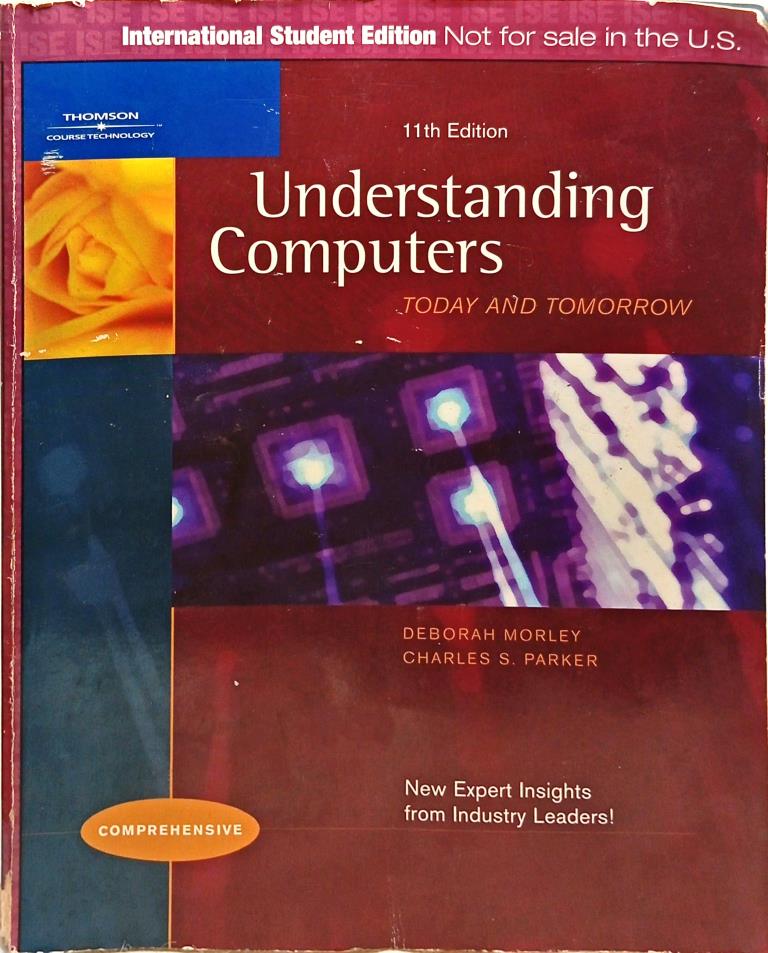 Understanding Computers Today and Tomorrow (11th Edition)