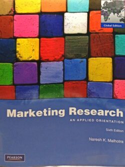 Marketing Research : An Applied Orientation (Sixth Edition)