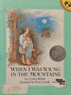 When I was young in the Mountains