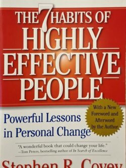 The 7 habits of highly effective people