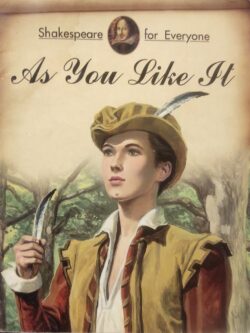 Shakespeare for Everyone: As You Like it