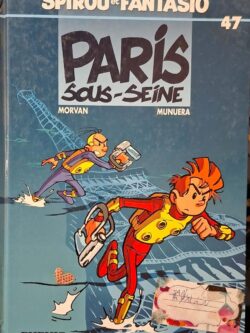 Spirou et Fantasio 47 : Paris Sous-Seine