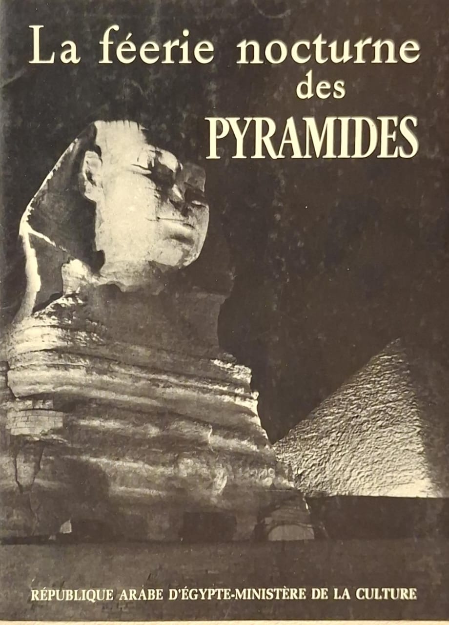 La Feerie Nocturne Des Pyramides