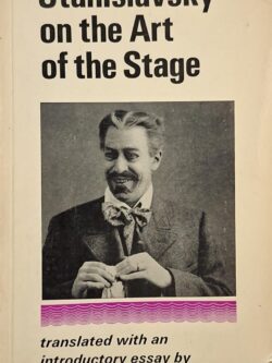Stanislavsky on the Art of the Stage