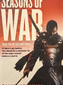 Seasons of Wars (Book Two of The Long Price)
