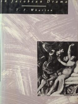 Moral Experiment in Jacobean Drama