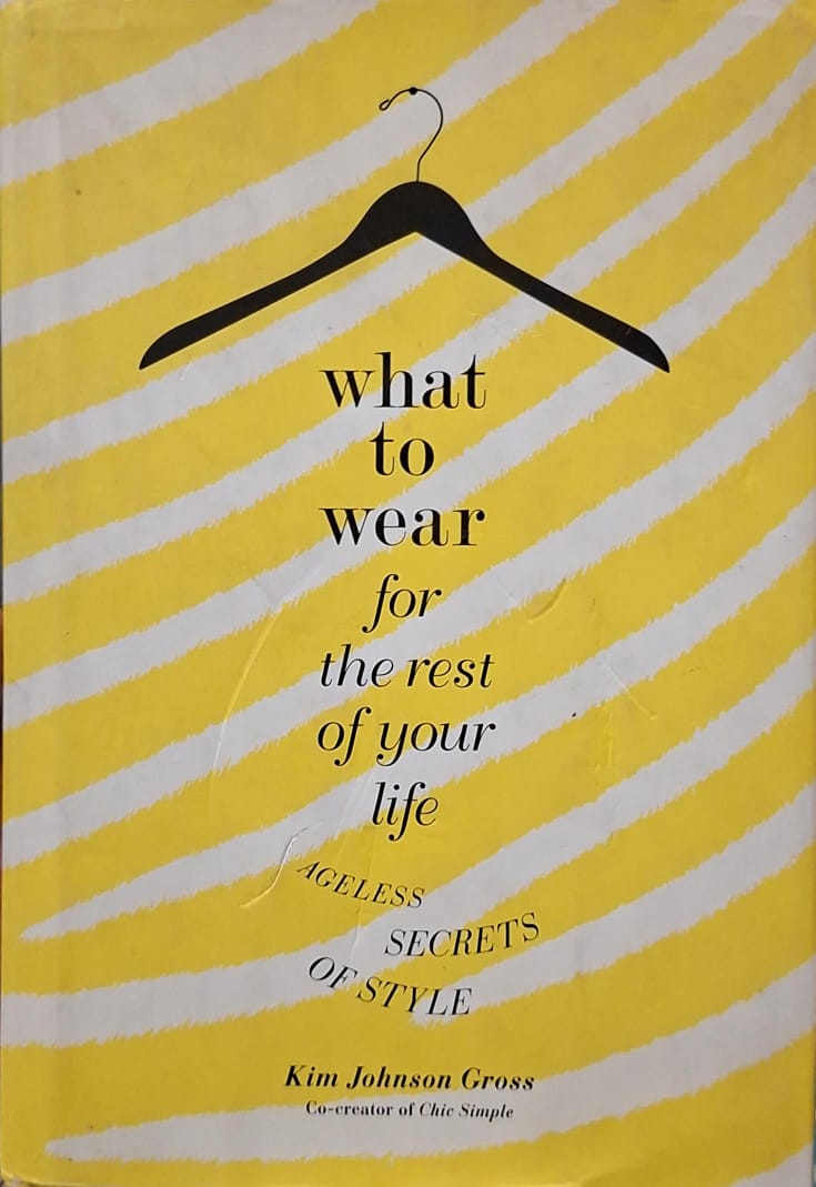 What to Wear for the Rest of Your Life