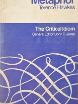 The Critical Idiom : Metaphor