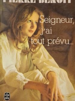 Seigneur, J'ai Tout Prevu