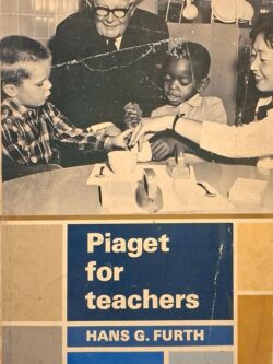 Piaget For Teachers