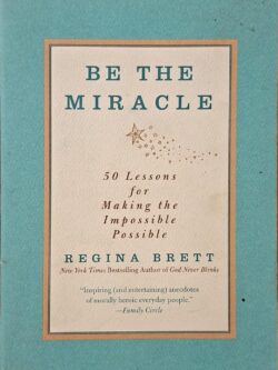 Be The Miracle
