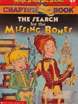A Magic School Bus : The Search for the Missing Bones