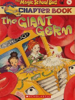 A Magic School Bus : The Giant Germ