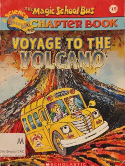 The Magic School Bus 15 : Voyage to the Volcano