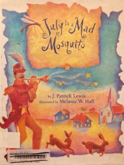 July is a Mad Mosquito